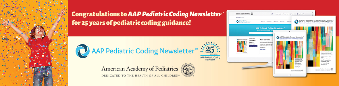 AAP Pediatric Coding Newsletter | American Academy of Pediatrics