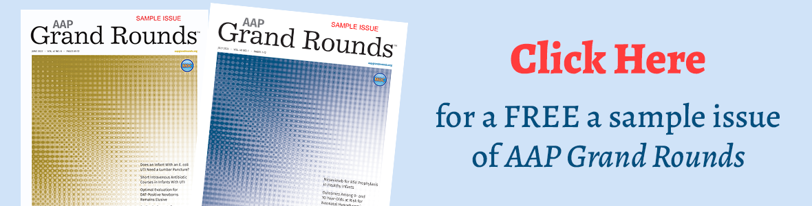 AAP Grand Rounds | American Academy of Pediatrics