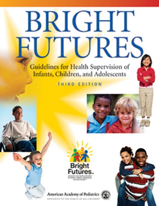 Bright Futures: Guidelines for Health Supervision of Infants, Children, and Adolescents | AAP ...