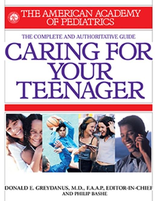 Caring for Your Teenager | AAP Books | American Academy of Pediatrics