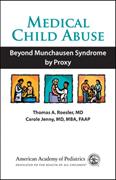 Book cover for Medical Child Abuse: <subtitle>Beyond Munchausen Syndrome by Proxy</subtitle>