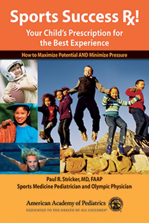 Book cover for Sports Success Rx: Your Child's Prescription for the Best Experience