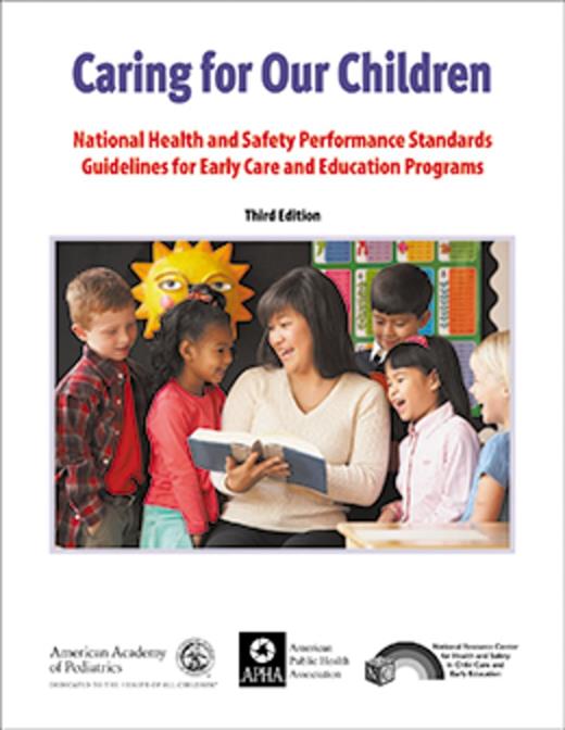 Book cover for Caring for Our Children: National Health and Safety Performance Standards: Guidelines for Early Care and Early Education Programs (3rd Edition)