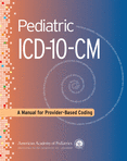Book cover for Pediatric ICD-10-CM: A Manual for Provider-Based Coding (1st Edition)