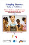 Book cover for Stepping Stones to Caring for Our Children: <subtitle>National Health and Safety Performance Standards: Guidelines for Early Care and Education Programs</subtitle>