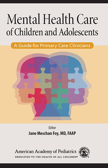 Mental Health Care of Children and Adolescents: A Guide for Primary ...