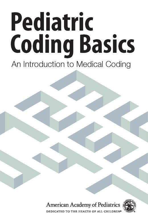 | Pediatric Coding Basics: An Introduction to Medical Coding | AAP ...