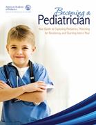 Book cover for Becoming a Pediatrician: <subtitle>Your Guide to Exploring Pediatrics, Matching for Residency, and Starting Intern Year</subtitle>