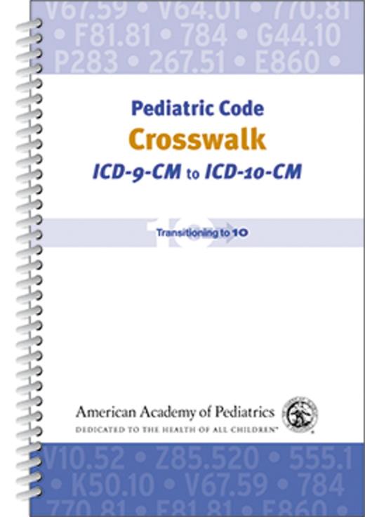 Pediatric Code Position | Pediatric Code Crosswalk: ICD-9-CM to ICD-10-CM | AAP Books ...
