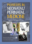 Book cover for Pioneers in Neonatal/Perinatal Medicine: Perinatal Profiles from NeoReviews