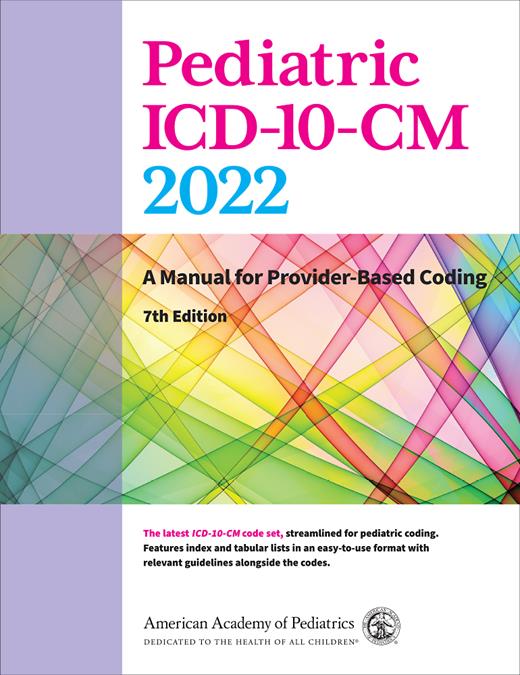 Book cover for Pediatric ICD-10-CM 2022: A Manual for Provider-Based Coding (7th Edition)