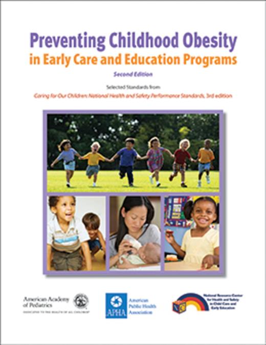 Book cover for Preventing Childhood Obesity in Early Care and Education Programs (2nd Edition)