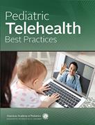 Book cover for Pediatric Telehealth Best Practices