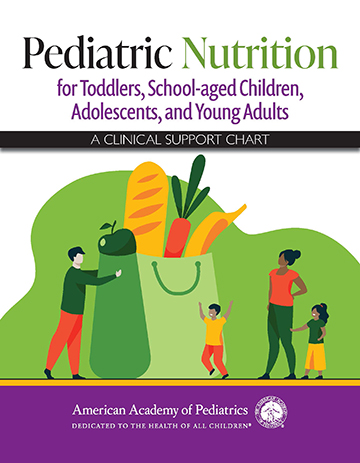 Book cover for Pediatric Nutrition for Toddlers, School-aged Children, Adolescents, and Young Adults: A Clinical Support Chart