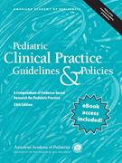 Book cover for Pediatric Clinical Practice Guidelines &amp; Policies