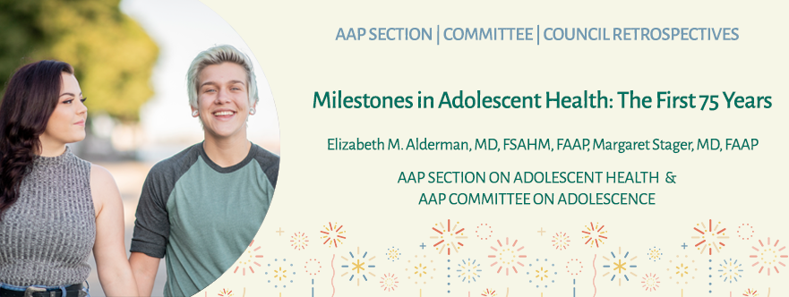 Milestones in Adolescent Health: The First 75 Years | Pediatrics ...